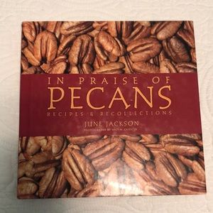 “In Praise of Pecans”  recipes and recollections